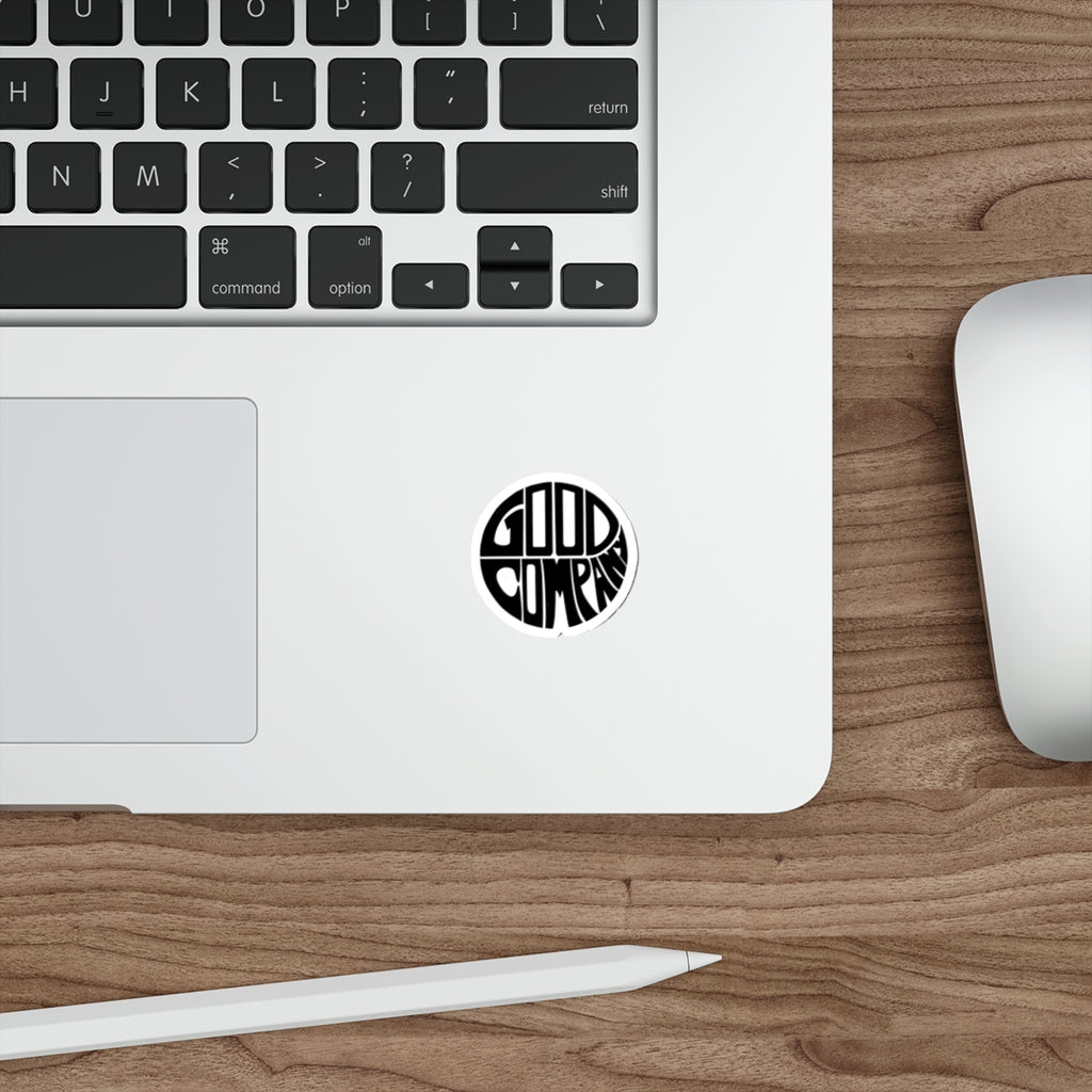 Good Company Die-Cut Stickers | Perfect for Laptops, Water Bottles, Journals, Gifts for Friends, Personal Expression
