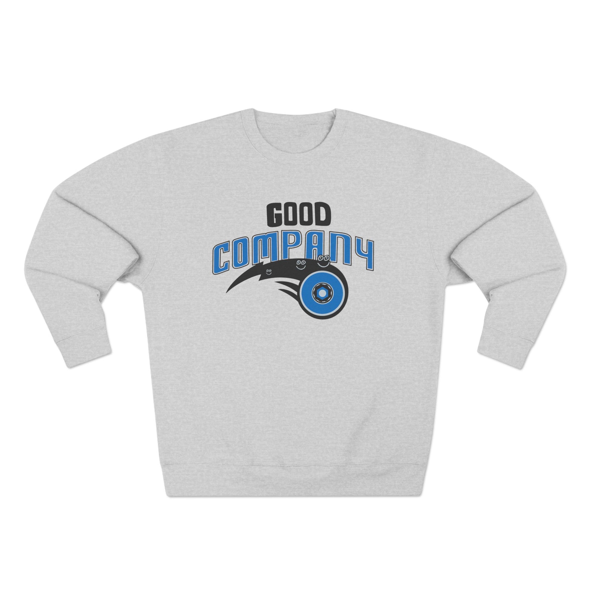 Good Company Unisex Crewneck Sweatshirt, Cozy Sweatshirt Gift for Friends, Casual Style, Relaxed Fit, Autumn Wardrobe Essential